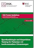 Sportkardiologie und körperliches Training für Patienten mit kardiovaskulären Erkrankungen (Pocket-Leitlinien / Publikationen von Fachgesellschaften)