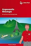 Angewandte Rheologie - Mit Joe Flow auf der Rheologie-Straß
