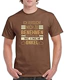 Comedy Shirts - Ich versuche Mich zu benehmen. Onkel - Herren T-Shirt - Braun/Hellbraun-Beige Gr. L