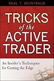 Tricks of the Active Trader: An Insider's Techniques for Getting the Edge (English Edition)