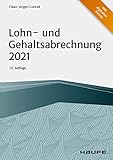 Lohn- und Gehaltsabrechnung 2021 (Haufe Fachbuch)