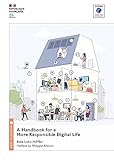 A Handbook for a More Responsible Digital Life (English Edition)