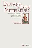 Deutsche Lyrik des Mittelalters: Zweisprachige Ausgabe: Mittelhochdeutsch N