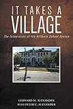 It Takes a Village: The Integration of the Hillburn School System (English Edition)
