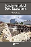 Fundamentals of Deep Excavations (English Edition)