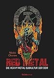 Red Metal: Die Heavy-Metal-Subkultur der DDR