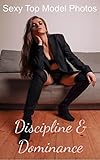 Sexy Top Model Photos: Discipline and Domination (Love Affair Collection Book 19) (English Edition)