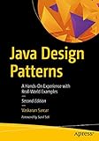 Java Design Patterns: A Hands-On Experience with Real-World Examp