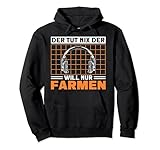 Zocken Der Will Nur Farmen Gamer Pullover H