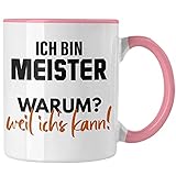 Trendation - Meister Prüfung Bestanden Geschenk Meisterprüfung Tasse Mann Metallbauer Dachdecker Maler Elektrotechnik Elektronik Schreiner (Rosa)