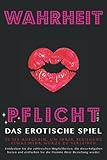Wahrheit oder Pflicht ab 18: Das erotische Spiel für Paare. 50 Sex-Aufgaben. Geschenk für Paar, für ihn und sie, für Frauen und Männer zum Hochzeitstag oder Valentinstag