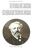 LE TOUR DU MONDE EN QUATRE-VINGTS JOURS