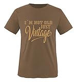 Comedy Shirts - I'm not Old just Vintage - Herren T-Shirt - Braun/Hellbraun Gr. L