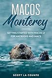 MacOS Monterey: Getting Started with MacOS 12 for MacBooks and iMacs (English Edition)