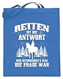 shirt-o-magic Pferde: Reiten ist immer die Antwort - Jutebeutel (mit langen Henkeln) -38cm-42cm-B