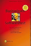 Basiswissen Softwaretest: Aus- und Weiterbildung zum Certified Tester – Foundation Level nach ISTQB®-Standard (iSQI-Reihe)