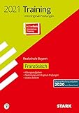 STARK Originalprüfungen und Training Abschlussprüfung Realschule 2021 - Französisch - Bayern (STARK-Verlag - Abschlussprüfungen)