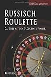 Russisch Roulette: Das Spiel mit dem Glück einer F