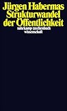 Strukturwandel der Öffentlichkeit: Untersuchungen zu einer Kategorie der bürgerlichen Gesellschaft (suhrkamp taschenbuch wissenschaft)
