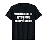 Hamsterkäufe Parodie Spruch T-S