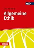 Allgemeine Ethik (Basiswissen Philosophie)