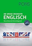 PONS Die große Grammatik Englisch: Das umfassende Nachschlagewerk bis C1