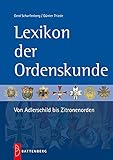 Lexikon der Ordenskunde - Von Adlerschild bis Z