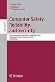 Computer Safety, Reliability, and Security: 28th International Conference, SAFECOMP 2009, Hamburg, Germany, September 15-18, 2009. Proceedings (Lecture Notes in Computer Science, 5775, Band 5775)