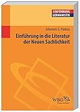 Einführung in die Literatur der Neuen Sachlichkeit (Germanistik kompakt)