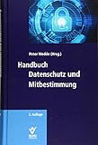 Handbuch Datenschutz und Mitbestimmung