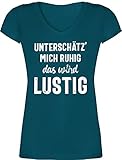 Sprüche Statement mit Spruch - Unterschätz' Mich ruhig das Wird lustig - M - Türkis - Tshirt Damen lustig - XO1525 - Damen T-Shirt mit V