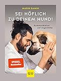 Sei höflich zu deinem Hund!: Kommunikation auf Augenhöhe (GU Tier Spezial)