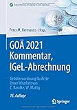 GOÄ 2021 Kommentar, IGeL-Abrechnung: Gebührenordnung für Ärzte (Abrechnung erfolgreich und optimal)