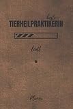 beste Tierheilpraktikerin lädt Planer: inkl. Kalender 2021/2022 für die Ausbildung o. Weiterbildung | Perfekt für Frauen/Mädchen, die Tieren helfen | Ausbildungsbeginn Geschenk
