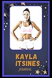 Journal: Kayla Itsines Inspired College Ruled Notebook for Writing ( 6x9, Thick Paper, 120 Pages )