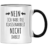 Nein ich habe die Klassenarbeit nicht dabei Tasse Lehrer Geschenk für Lehrerin, Abschiedsgeschenk lustige Tassen Geschenke Lehrerinnen Lehrergeschenk