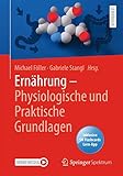 Ernährung - Physiologische und Praktische Grundlag