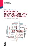 Personalmanagement und High Potentials: Top-Talente finden und binden (De Gruyter Studium)