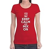 Keep Calm and Mix On - Motiv für Thermomix Liebhaber Frauen T-Shirt Slim Fit Medium R