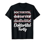 Diplom Doktorarbeit Promotion Doktorand Doktor T-S