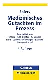 Medizinisches Gutachten im Prozess: Anwaltliche Strategie und Taktik beim Umgang mit Sachverständigen (C. H. Beck Medizinrecht)