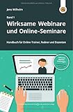 neokom.tv Akademie / Wirksame Webinare und Online-Seminare: Handbuch für Online-Trainer, Redner und D
