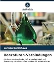 Benzofuran-Verbindungen: Hygieneregelung in der Luft am Arbeitsplatz mit Bewertung der Gesundheitsrisiken für Arb