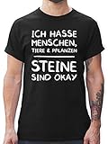 Sprüche Statement mit Spruch - Ich Hasse Menschen Tiere und Pflanzen Steine Sind Okay - L - Schwarz - Schwarze Klamotten - L190 - Tshirt Herren und Männer T-S