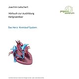 Hörbuch zur Ausbildung für Heilpraktiker: Das Herz-Kreislauf-Sy