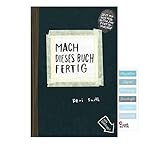 Mach Dieses Buch fertig: Erweiterte Neuausgabe + Story-Sticker, Geschenkb