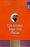 Die letzten Tage von Philae (rororo / Rowohlts Rotations Romane)