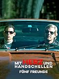 Mit Herz und Handschellen: Fünf F
