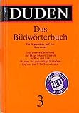 Der Duden, 12 Bde., Bd.3, Duden Bildwörterbuch der deutschen Sprache (Duden - Deutsche Sprache in 12 Bänden)