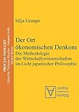 Der Ort ökonomischen Denkens: Die Methodologie der Wirtschaftswissenschaften im Licht japanischer Philosop
